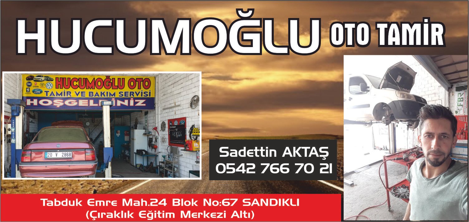 HUCUMOĞLU OTO - SANDIKLI - AFYONKARAHİSAR