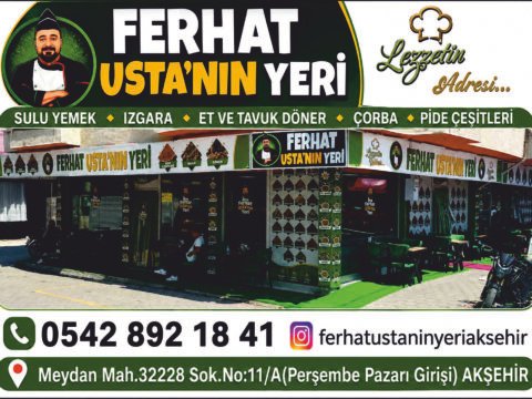 Ferhat Ustanın Yeri - AKŞEHİR