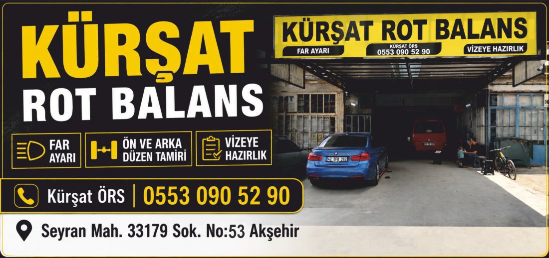 Kürşat Rot Balans – AKŞEHİR