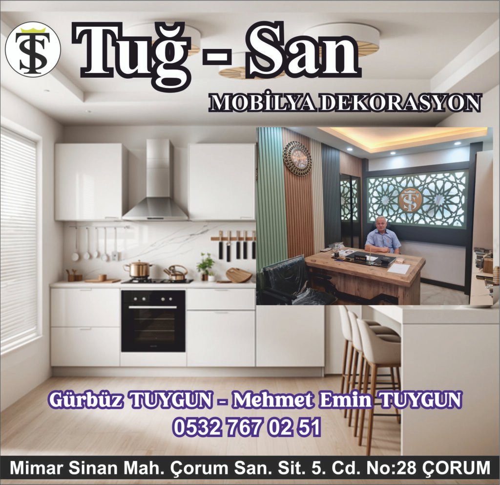 TUĞ-SAN MOBİLYA DEKORASYON - ÇORUM